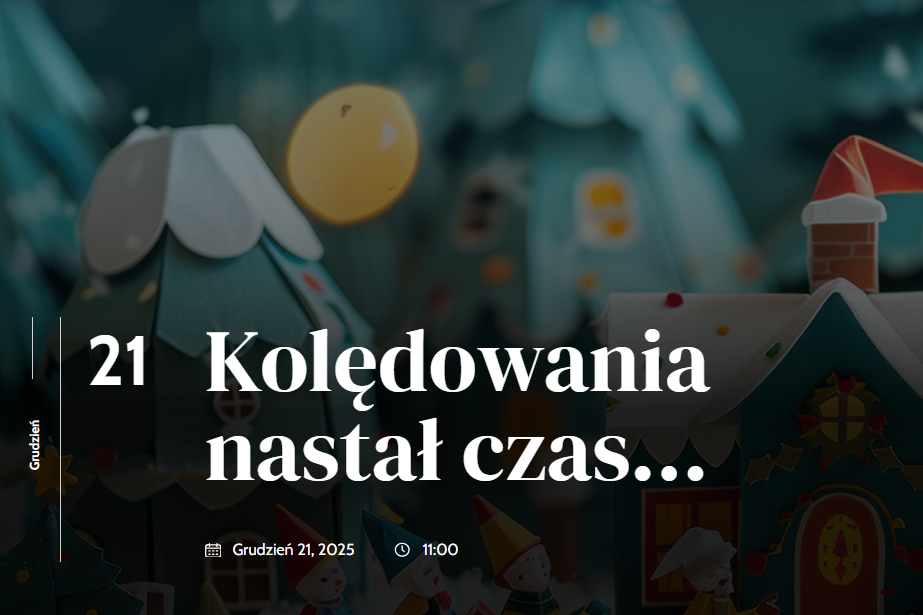 Kolędowania nastał czas