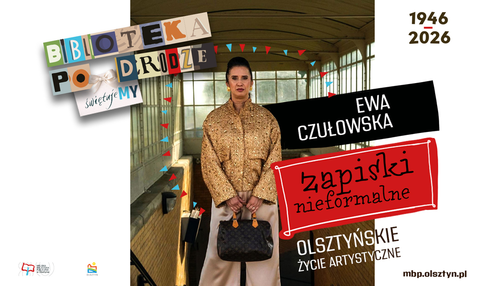 Zapiski nieformalne - Olsztyńskie życie artystyczne