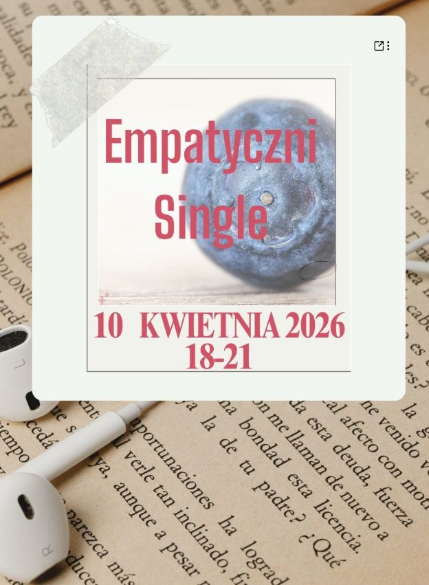 Empatyczni Single - spotkanie w głębi