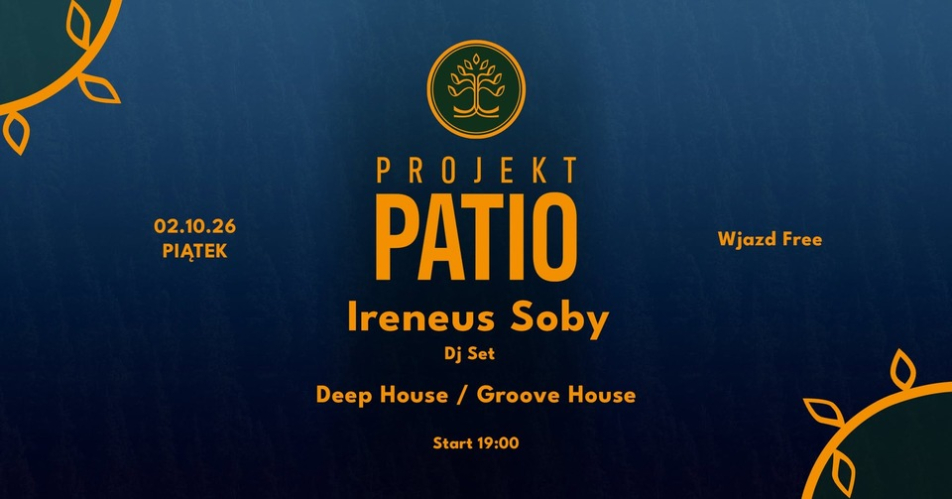 Muzyczne Patio Szczęście: Ireneus Soby DJ Set
