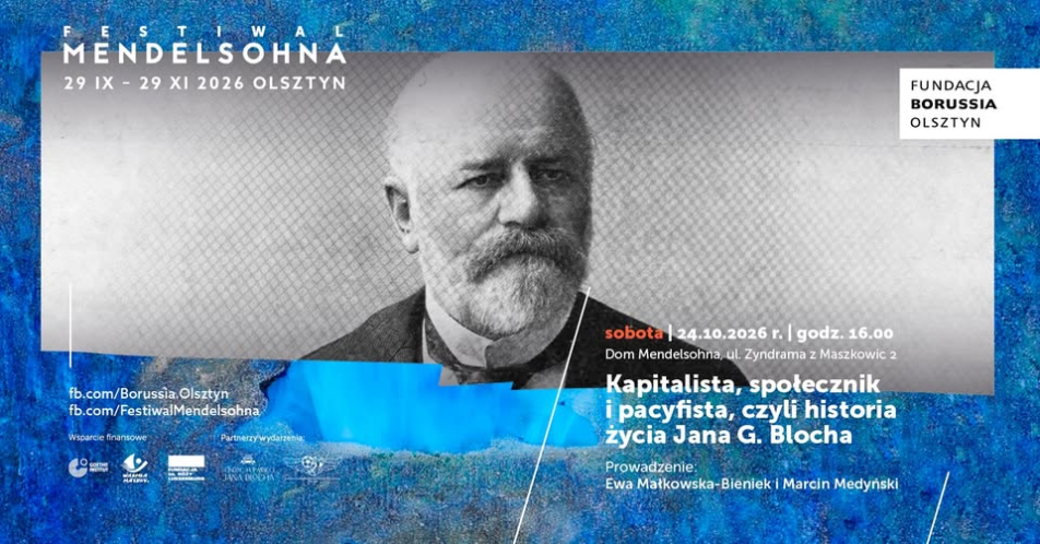 Kapitalista, społecznik i pacyfista, czyli historia życia Jana G. Blocha