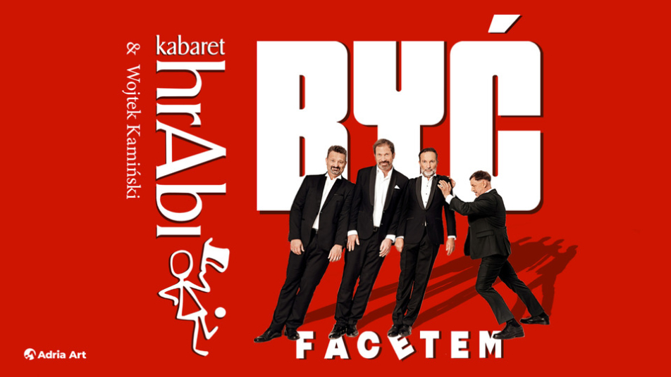 Kabaret hrAbi & Wojtek Kamiński - Być facetem
