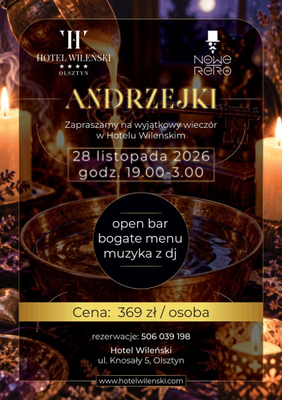 Andrzejki – Hotel Wileński Olsztyn – Bogate menu / Open Bar / DJ