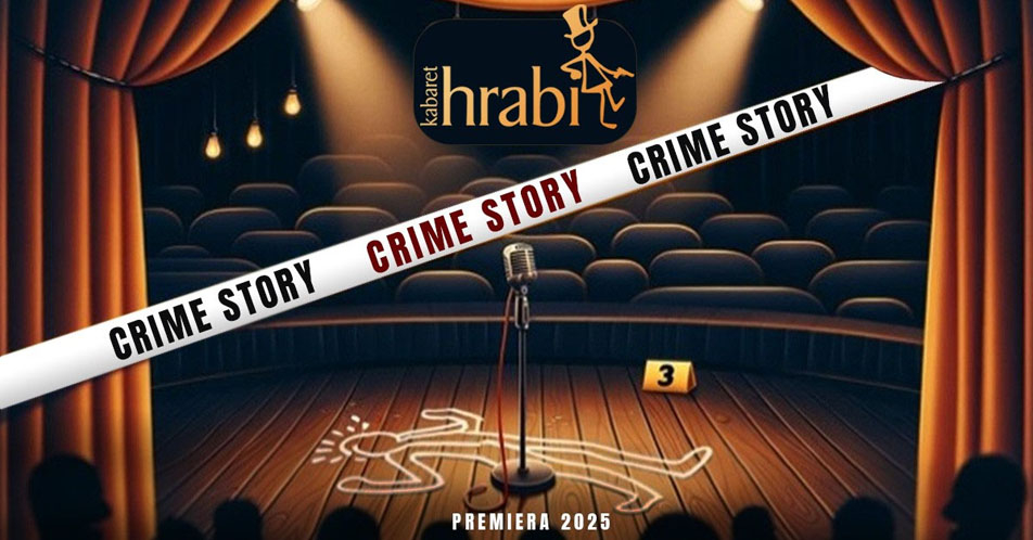 Kabaret Hrabi Crime Story