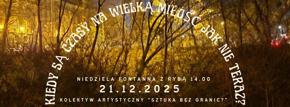 Performance - Kiedy czas na wielką miłość jak nie teraz?