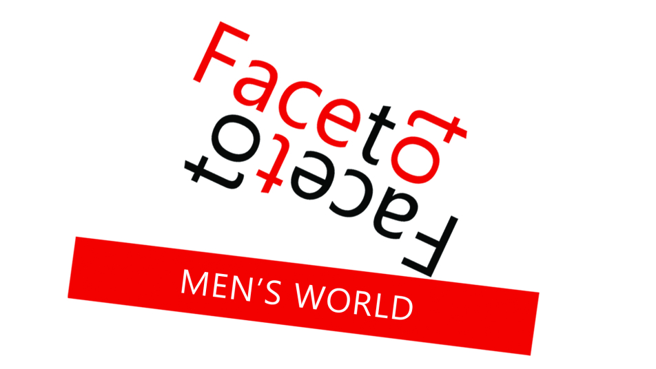 FACEt TO FACEt – men’s world