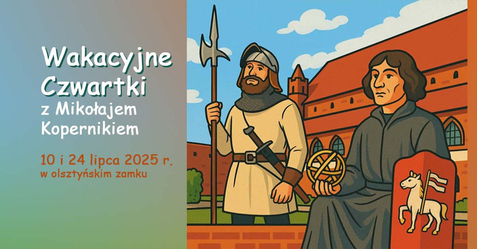 Wakacyjne czwartki z Mikołajem Kopernikiem